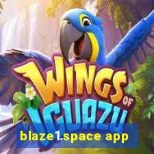 blaze1.space app